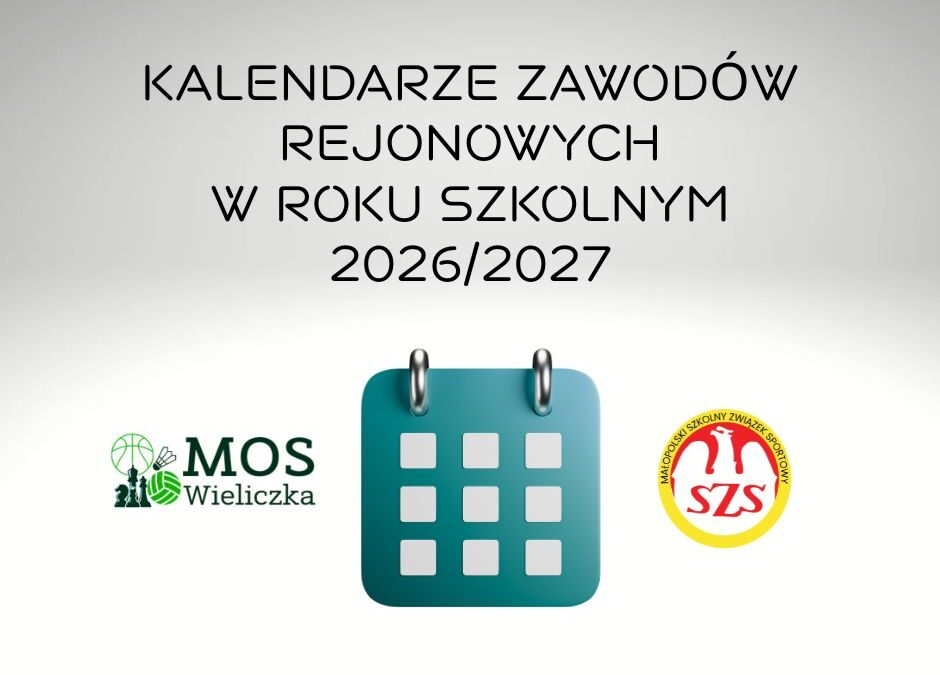 KALENDARZE ZAWODÓW REJONOWYCH W ROKU SZKOLNYM 2026/2027